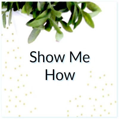 show me how
